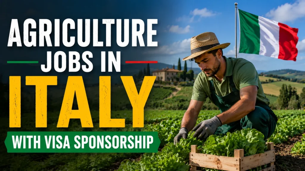 Agriculture jobs in Italy with visa sponsorship
