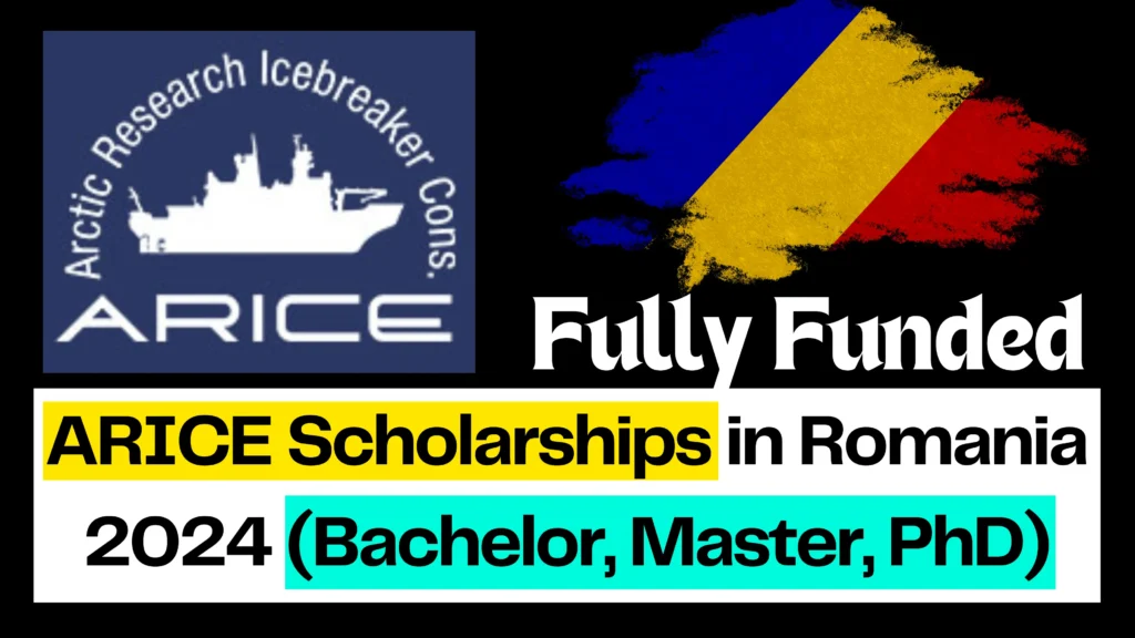 ARICE Scholarships in Romania 2024 (Bachelor, Master, PhD)