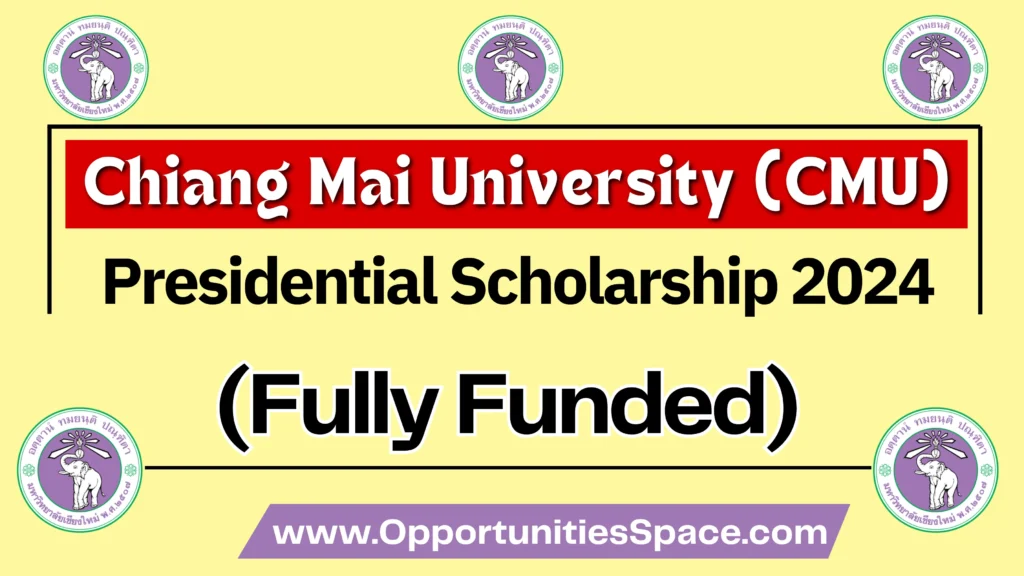 (CMU) Chiang Mai University Presidential Scholarship 2024