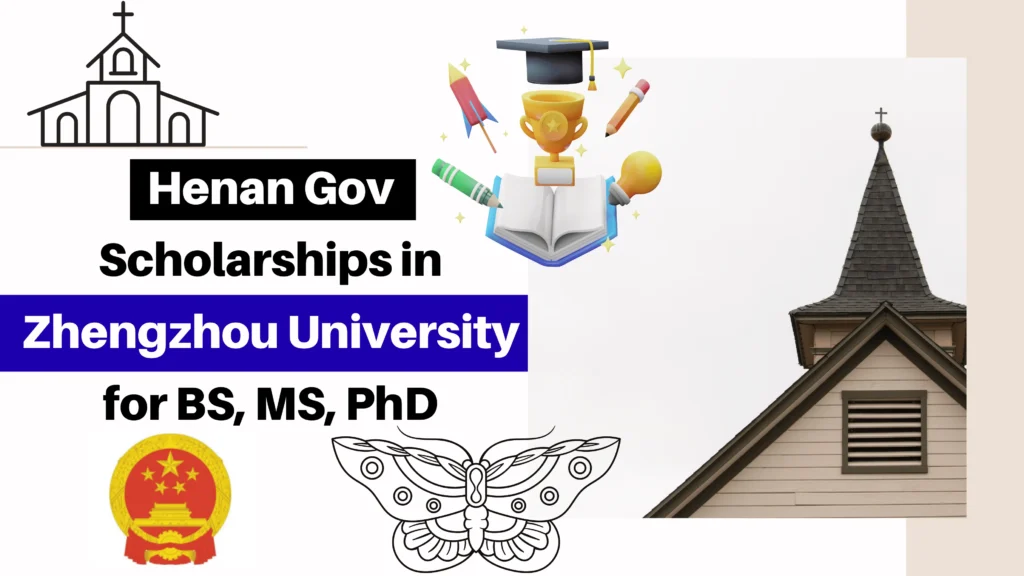 Henan Gov Scholarships in Zhengzhou University for BS, MS, PhD