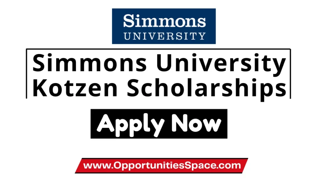 Simmons University Kotzen Scholarships in USA 2024-25