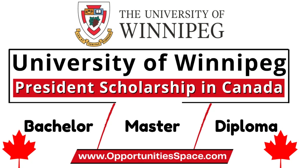 University of Winnipeg President Scholarship in Canada 2024-25