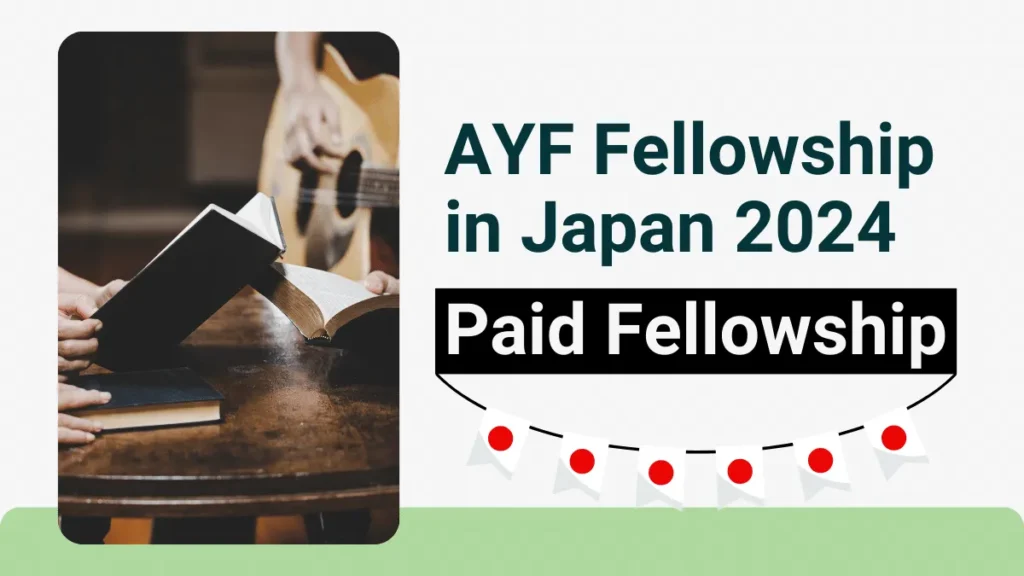 AYF Fellowship in Japan 2024 | Paid Fellowship