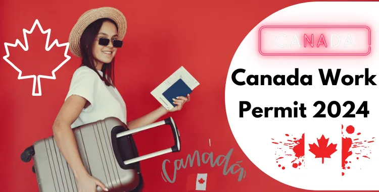 Canada Work Permit: How to Get Faster Work Permit