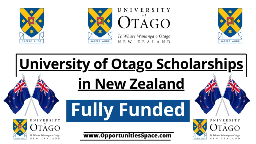 University of Otago Scholarships in New Zealand 2024-25 (Fully Funded)