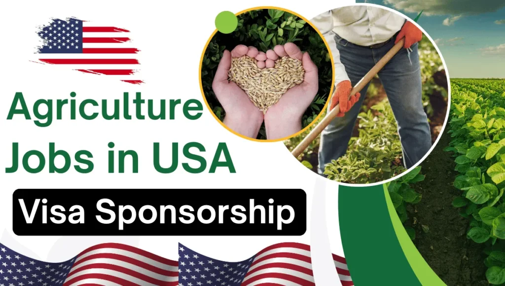 Agriculture Farm Jobs in USA with Visa Sponsorship 2024 ($26.44 Per Hour)