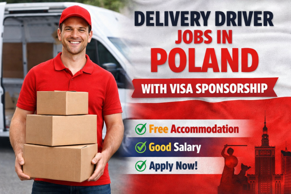 Delivery Driver Jobs in Poland with Visa Sponsorship 2026