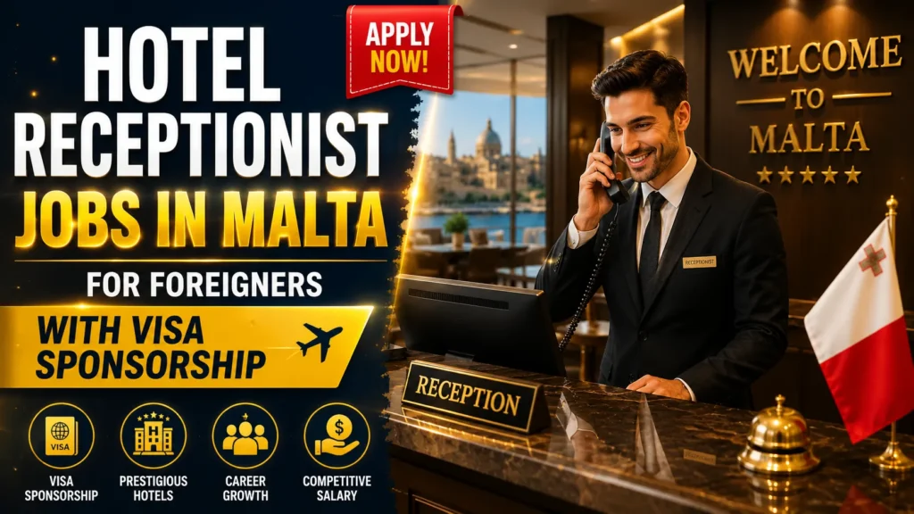 Hotel Receptionist Jobs in Malta with Visa Sponsorship for Foreigners 2026