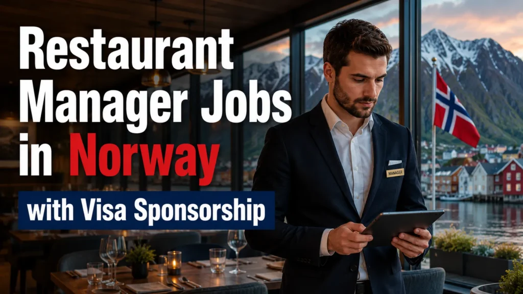 Restaurant Manager Jobs in Norway with Visa Sponsorship