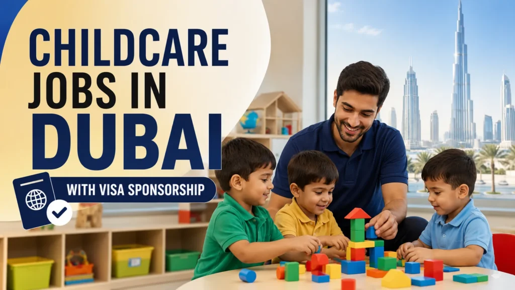 Childcare Jobs in Dubai with Visa Sponsorship
