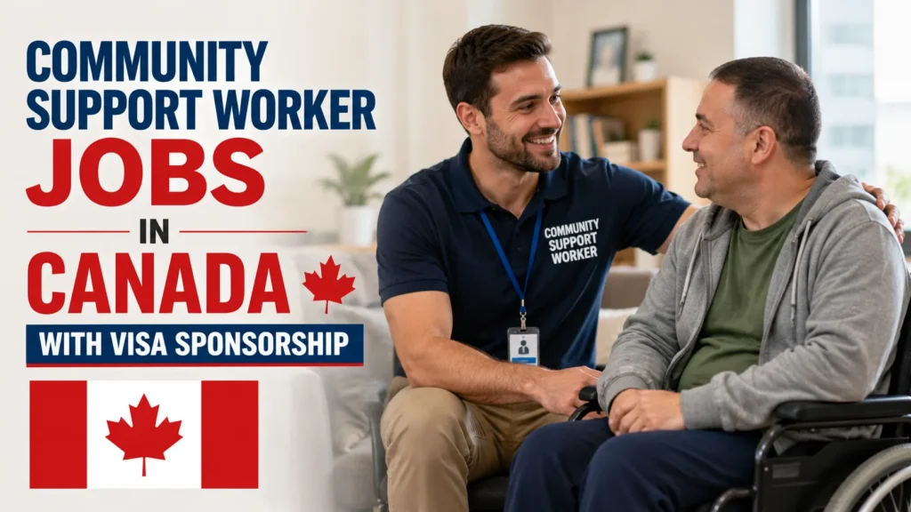 Community Support Worker Jobs in Canada with Visa Sponsorship