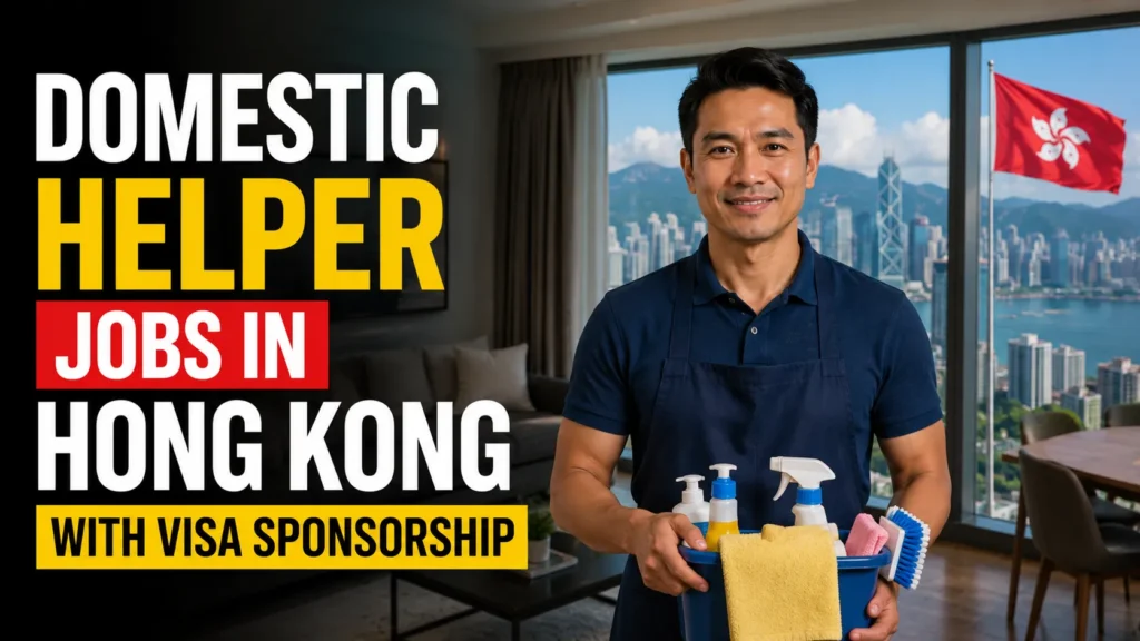Domestic Helper Jobs in Hong Kong with Visa Sponsorship.