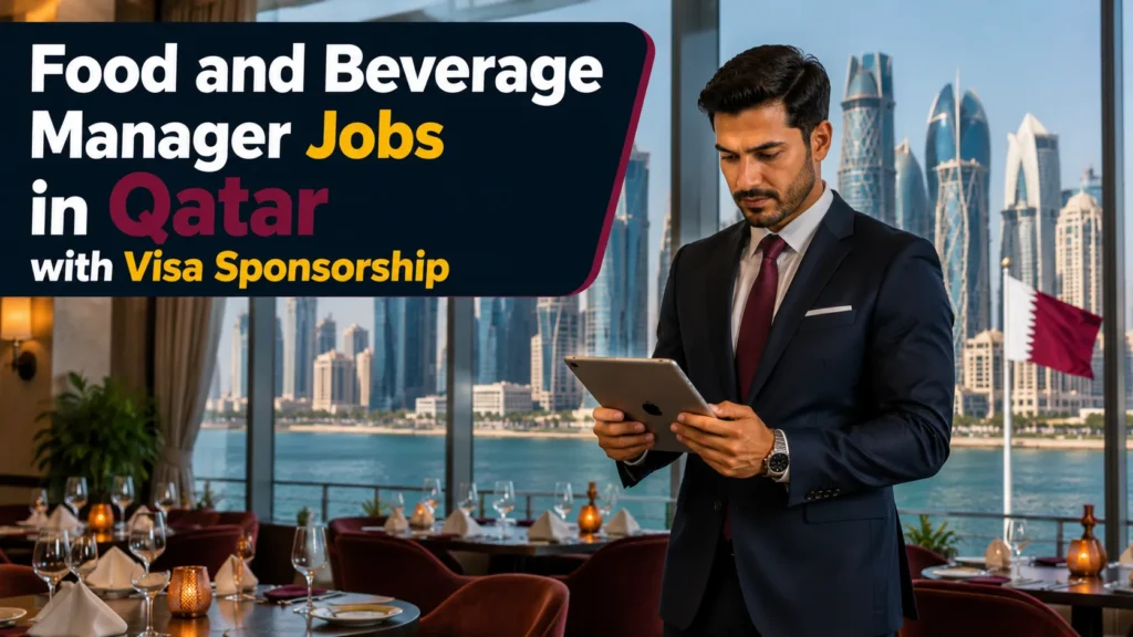 Food and Beverage Manager Jobs in Qatar with Visa Sponsorship