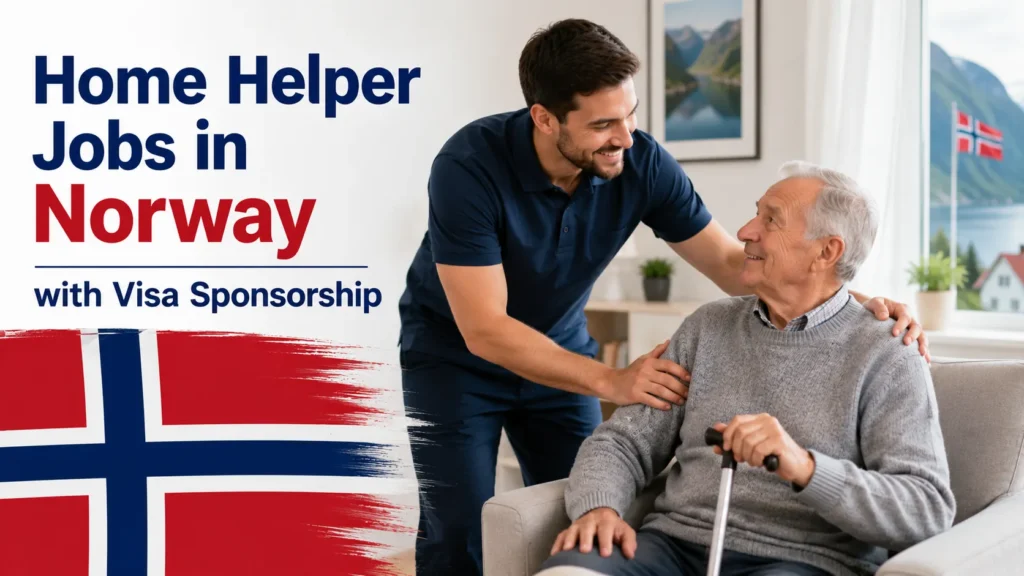 Home Helper Jobs in Norway with Visa Sponsorship