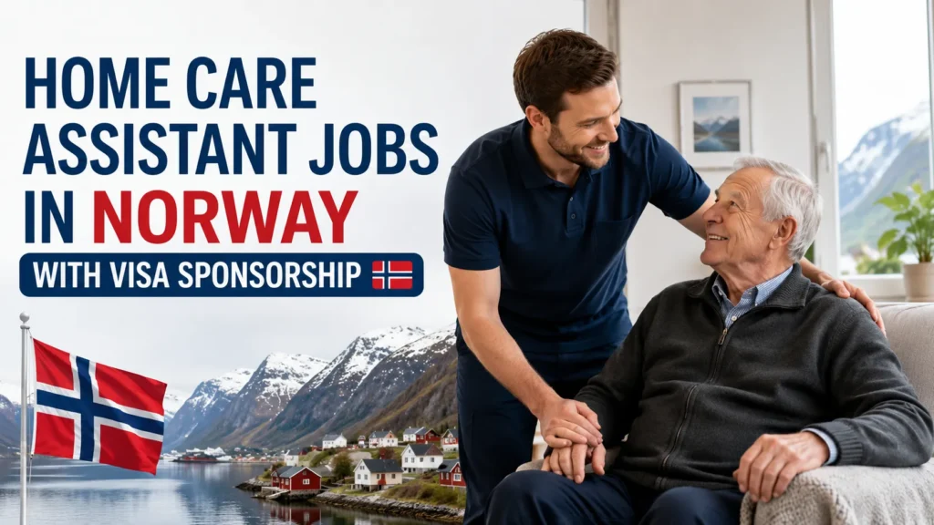 Home Care Assistant Jobs in Norway with Visa Sponsorship.