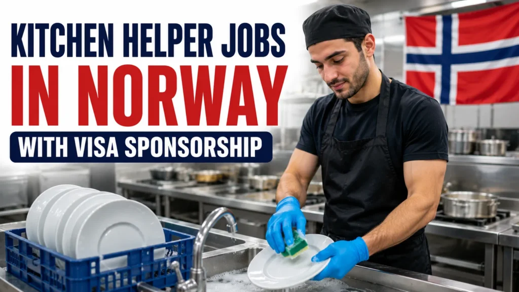 Kitchen Helper Jobs in Norway with Visa Sponsorship