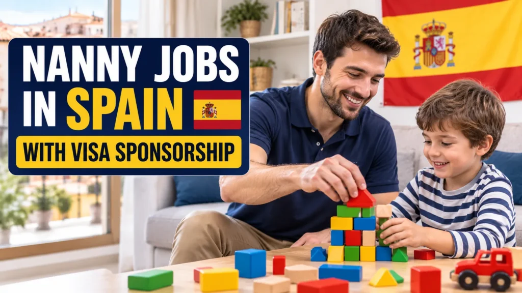Nanny Jobs in Spain with Visa Sponsorship