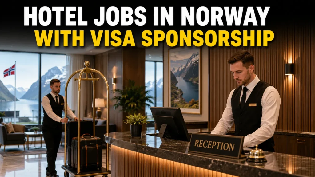 Hotel Jobs in Norway with Visa Sponsorship